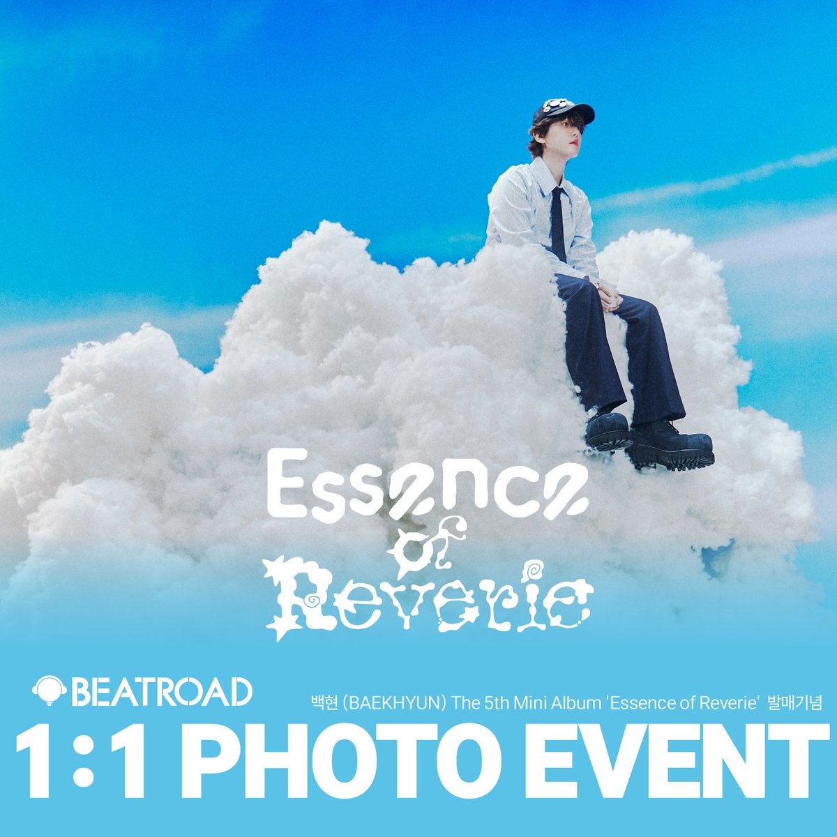 beatroadevent's tweet photo. [🔈] #백현 #BAEKHYUN @BAEKHYUN_INB100

The 5th Mini Album 'Essence of Reverie' 발매기념 1:1 PHOTO EVENT 공지

* 본 이벤트는 파자마 착장으로 진행됩니다.

[🗓이벤트 일시]
25년 05월 30일 (금) 6:00 PM (KST)

[⏰응모기간]
05/14 (수) 3:00 PM ~ 05/17 (토) 11:59 PM (KST)

🌈응모자 포토카드 (아기천사 ver.)
💗포토이벤트 당첨자 전원 1:1 폴라로이드 촬영권+사인 증정

[👉구매 바로가기]
🔗 KR https://t.co/cpDSfYFGve
🔗GLOBAL https://t.co/dEg52akHA5

#BEATROAD #비트로드