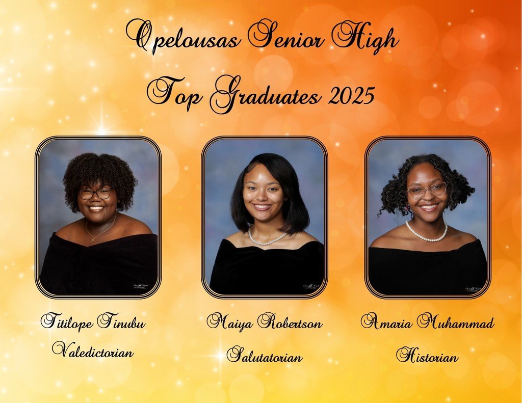 Congratulations to  the OHS 2025
Historian Amaria Muhammad
Salutatorian Maiya Robertson
Valedictorian Titilope Tinubu