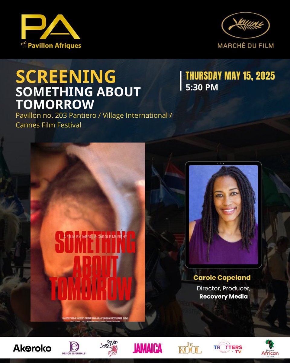 🎬 Screening Spotlight – Pavillon Afriques at Cannes 2025
 Join us for the moving short film:
 “Something About Tomorrow” by Carole Copeland 

🎟️ Short Film Screening
 🕠 Thursday, May 15 – 5:30 PM
 📍 Pavillon Afriques - Pavilion no 203, Pantiero / International Village / Cannes