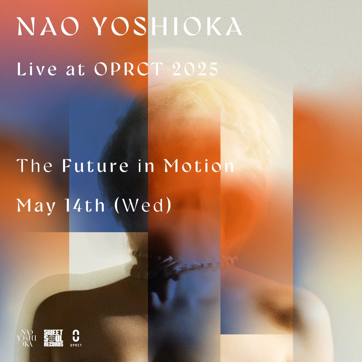 SWEET SOUL RECORDS (@ssr_info) on Twitter photo いよいよ本日開催!
Nao Yoshioka "The Future in Motion" LIVE at OPRCT 2025
当日券若干数販売いたします。
会場にて直接お問い合わせください。
<a href="/NAO_WORLDWIDE/">Nao Yoshioka</a>
<a href="/OPRCT_TOKYO/">OPRCT | クリエイターズスタジオ</a>
#NaoYoshioka #oprct #sweetsoulrecords いよいよ本日開催!
Nao Yoshioka "The Future in Motion" LIVE at OPRCT 2025
当日券若干数販売いたします。
会場にて直接お問い合わせください。
<a href="/NAO_WORLDWIDE/">Nao Yoshioka</a>
<a href="/OPRCT_TOKYO/">OPRCT | クリエイターズスタジオ</a>
#NaoYoshioka #oprct #sweetsoulrecords