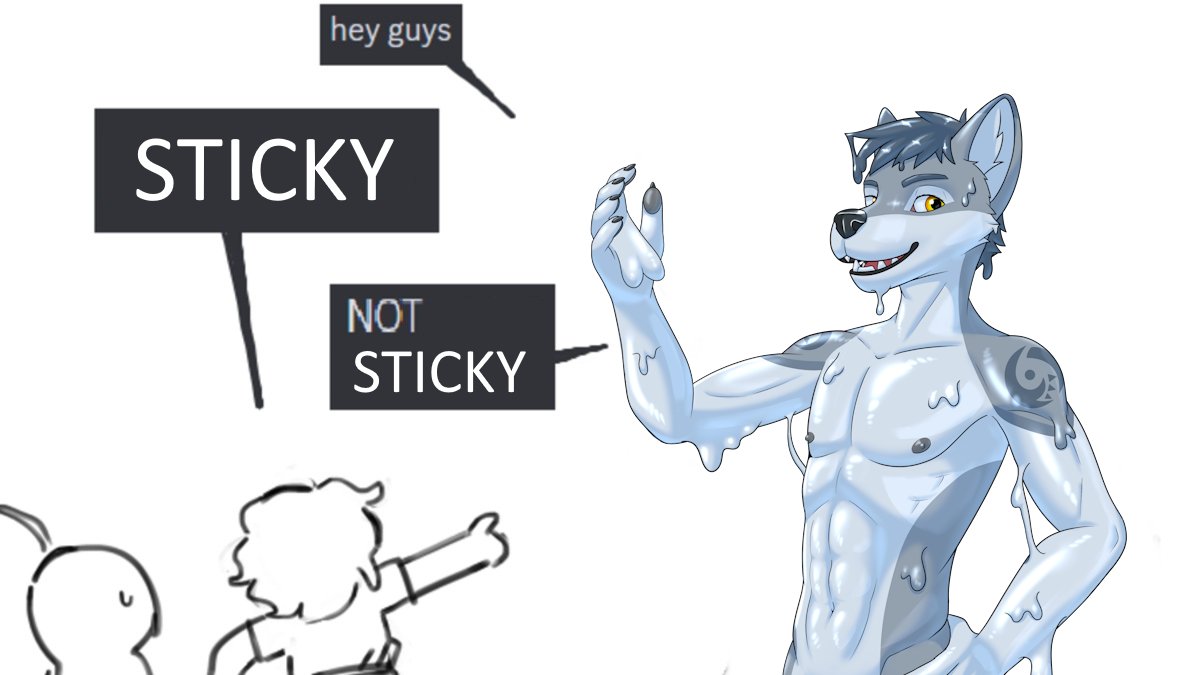 Daily reminder that I'm NOT STICKY