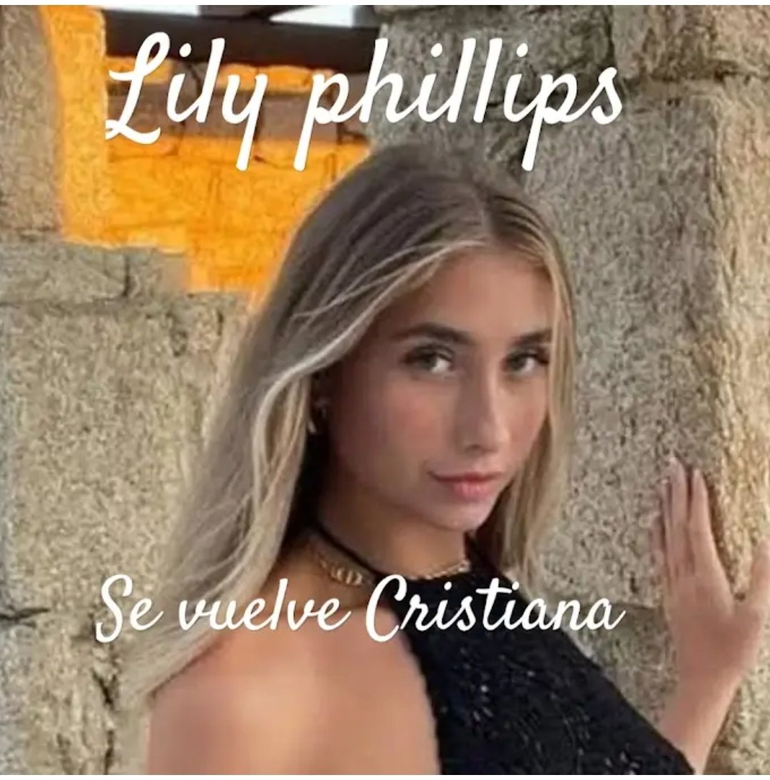 DavidNazaret's tweet photo. @lilyphillip_s #LilyPhillips recently became a Christian. Since last April 2025, she began a conversion process and will leave the life that led her to feel empty and far from God. I don't need to be with 1,000 men, only God is enough. https://t.co/XTcMMT8nuh