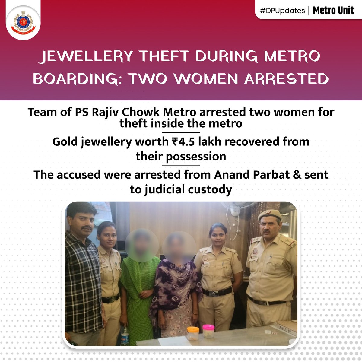 DCP Metro Delhi (@dcp_delhimetro) on Twitter photo Team of PS Rajiv Chowk Metro arrested two women for stealing gold jewellery worth тВ╣4.5 lakh.
After thorough investigation & CCTV analysis, they were arrested from Anand Parbat, Delhi.
The women were sent to judicial custody.
#DPUpdates
<a href="/CPDelhi/">CP Delhi #DilKiPolice</a>
<a href="/DelhiPolice/">Delhi Police</a> Team of PS Rajiv Chowk Metro arrested two women for stealing gold jewellery worth тВ╣4.5 lakh.
After thorough investigation & CCTV analysis, they were arrested from Anand Parbat, Delhi.
The women were sent to judicial custody.
#DPUpdates
<a href="/CPDelhi/">CP Delhi #DilKiPolice</a>
<a href="/DelhiPolice/">Delhi Police</a>