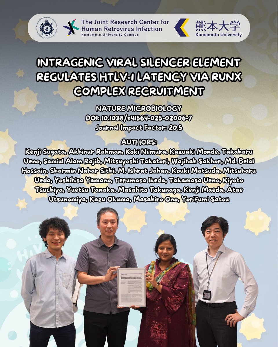Satou Lab - Kumamoto University (@sato_y_lab) on Twitter photo New HTLV-1 breakthrough!
Our latest study in <a href="/NatureMicrobiol/">Nature Microbiology</a> reveals how a viral silencer and RUNX complex maintain HTLV-1 latency.
Led by Prof. Yorifumi Satou - <a href="/Sato_Y_Lab/">Satou Lab - Kumamoto University</a>, <a href="/kumamotoUniv_PR/">熊本大学 Kumamoto University</a>. DOI: doi.org/10.1038/s41564… New HTLV-1 breakthrough!
Our latest study in <a href="/NatureMicrobiol/">Nature Microbiology</a> reveals how a viral silencer and RUNX complex maintain HTLV-1 latency.
Led by Prof. Yorifumi Satou - <a href="/Sato_Y_Lab/">Satou Lab - Kumamoto University</a>, <a href="/kumamotoUniv_PR/">熊本大学 Kumamoto University</a>. DOI: doi.org/10.1038/s41564…