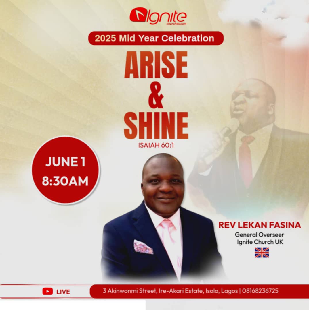 IgniteLagos's tweet photo. MID-YEAR CELEBRATION 2025

We anticipates a powerful and transformational ministration from our General Overseer, Reverend Lekan Fasina, all the way from Ignite Church Uk. https://t.co/GYooIO4d4G