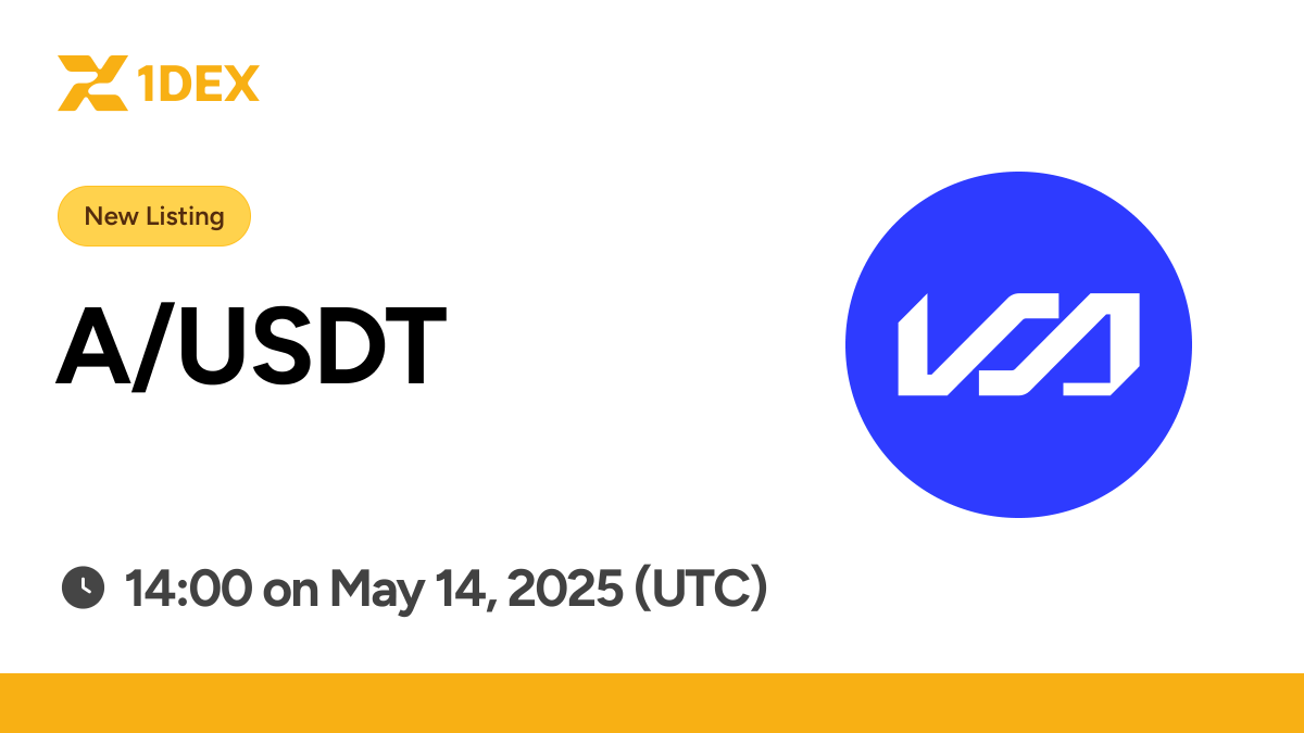 1DEX_COM's tweet image. 🚀 Big News! #1DEX launches $A!
🔥The trading pair: A/USDT
📅 Trading Live: May 14, 2025, 14:00 (UTC)
👀 Trade A/USDT and Earn 2x Points.
@Vaulta_ @Vaulta_CN @VaultaLabs
#EOStoA #NewListing