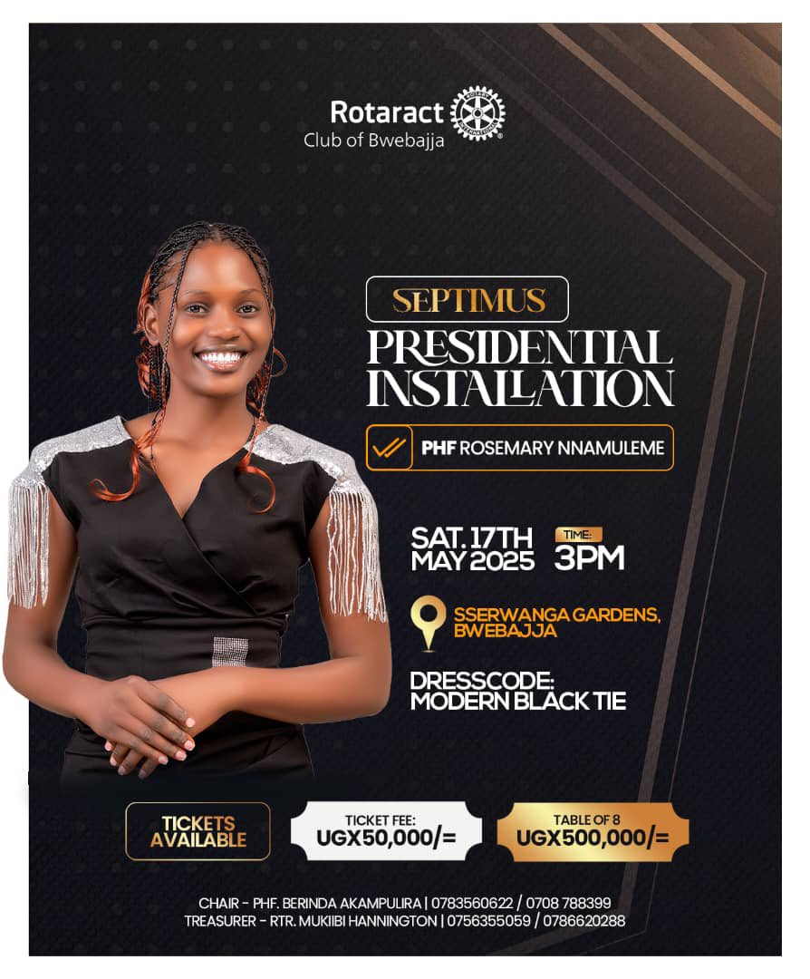 The Rotaract Club of Bwebbajja will be installing its Septimus President PHF <a href="/nnamulemerose/">Rose🌹</a> this Saturday the 17th at Sserwanga Garderns Bwebajja just next to Gaucho grill along Entebbe.

Tickets go for 50k and a table of 8 at 500k

You are all invited.