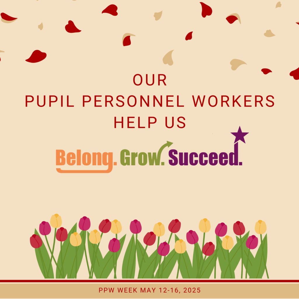 Our Pupil Personnel Workers help us #BelongGrowSucceed
PPW Week May 12-16, 2025