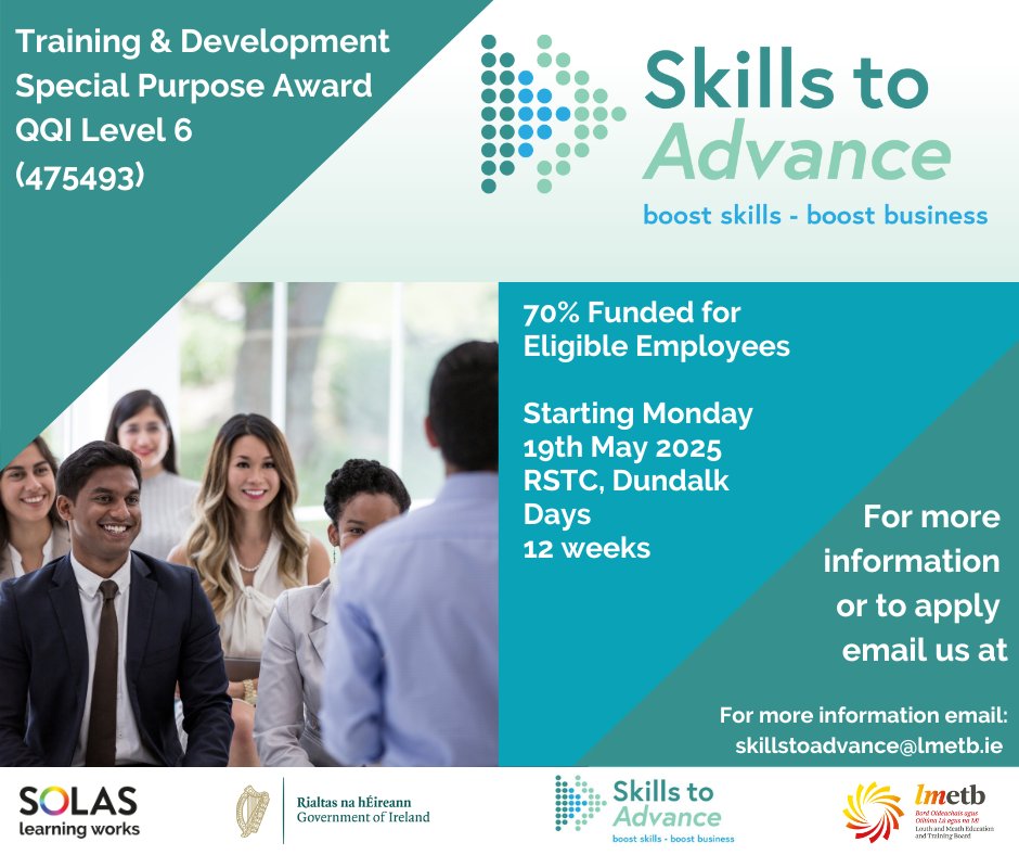 Skills to Advance LMETB (@lmetbie) on Twitter photo Skills to Advance is offering a QQI Level 6 course in Training & Development Special Purpose Award. This course will commence at the Regional Skills Training Centre in Dundalk on May 19th, during the day for 12 weeks.
For info, contact:
skillstoadvance@lmetb.ie Skills to Advance is offering a QQI Level 6 course in Training & Development Special Purpose Award. This course will commence at the Regional Skills Training Centre in Dundalk on May 19th, during the day for 12 weeks.
For info, contact:
skillstoadvance@lmetb.ie