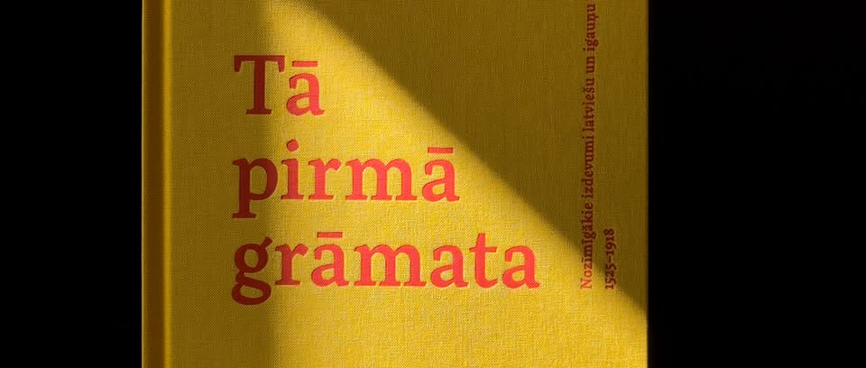 23. maijā plkst. 17.00 <a href="/LNB_lv/">Nacionālā bibliotēka</a> “Retumu pasaules” telpā (5. stāvā) notiks izdevuma “Tā pirmā grāmata. Nozīmīgākie izdevumi latviešu un igauņu valodā. 1525–1918” atvēršanas svētki.

Vairāk: lulfmi.lv/Izdota-gramata…