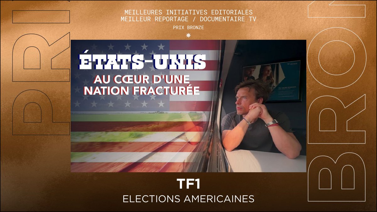 Catégorie Meilleur reportage, documentaire TV, le #BRONZE revient à <a href="/TF1/">TF1</a> pour son reportage « Élections américaines : de Chicago à San Francisco, au plus près d’une nation fracturée. François-Xavier Ménage a parcouru les États-Unis pour raconter l’Amérique d’aujourd’hui, à