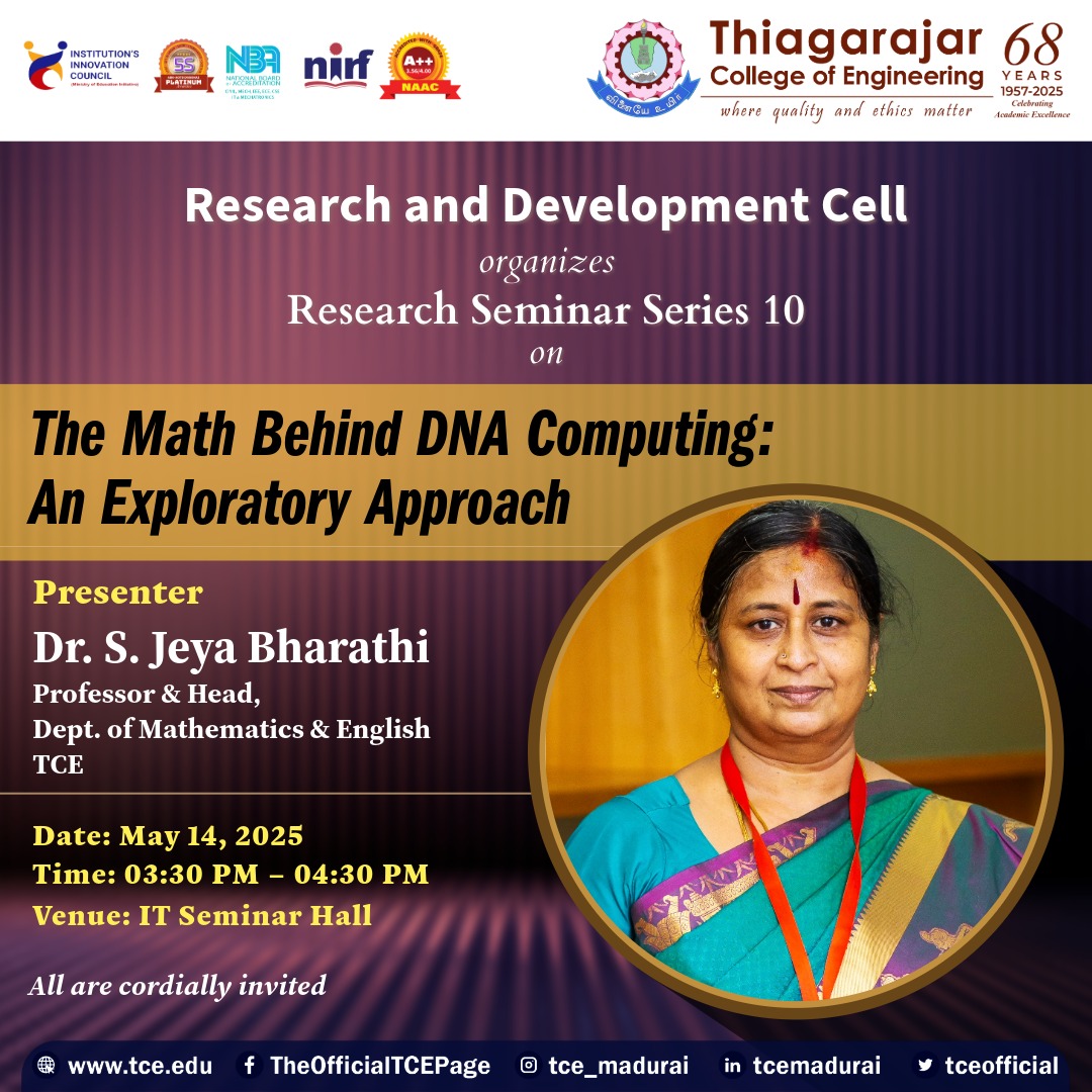 tceofficialpage's tweet image. 🔬 Research Seminar Series 10 🔬
Join us for a session on "The Math Behind DNA Computing" by Dr. S. Jeya Bharathi, HoD, Maths & English, TCE.
📅 May 14 | 🕒 3:30–4:30 PM | 📍 IT Seminar Hall
Open to all! #DNAComputing #RDC_TCE