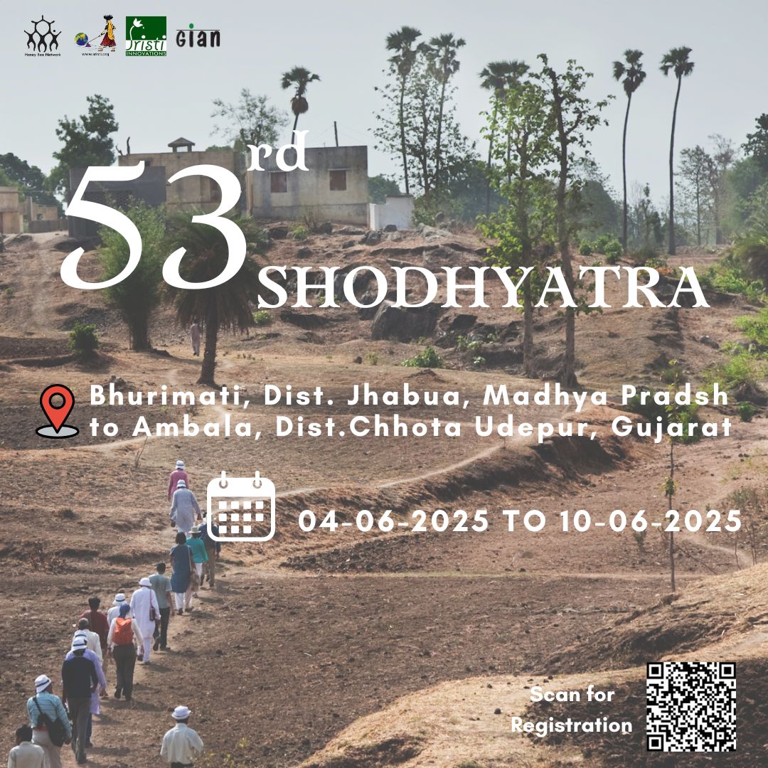 Shodhyatra - 53

Bhurimati, Dist. Jhabua, Madhya Pradsh to Ambala, Dist.Chhota Udepur, Gujarat
Date : 4-6-25 to 10-6-25

Registration link
forms.gle/CWwZqdDYBkDtwo…
Nearest Railway Station: Meghnagar
Nearest Airport: Indore

Chetan Patel
National Coordinator Shodh Yatra
9227447243