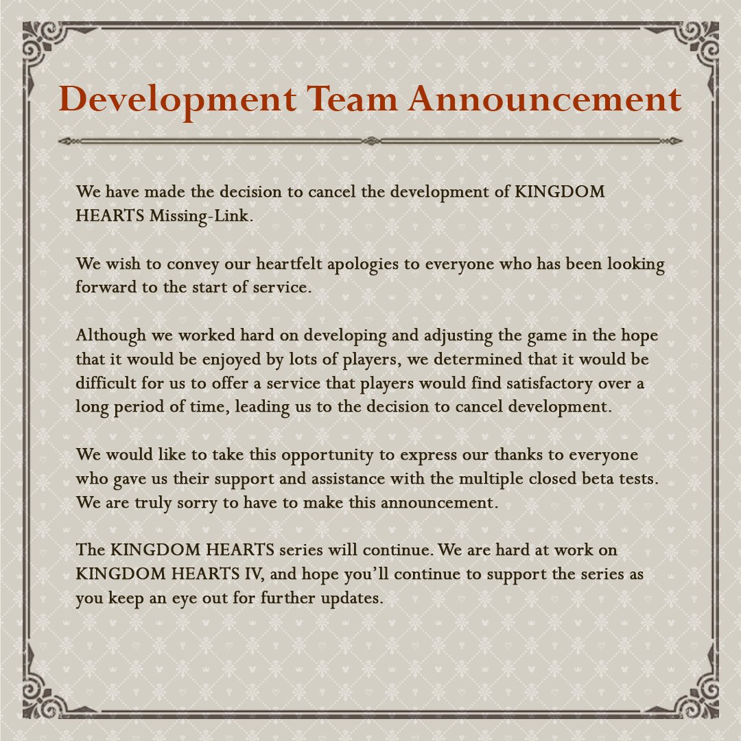 Development on Kingdom Hearts Missing-Link has been cancelled.
kh13.com/news/kingdom-h…