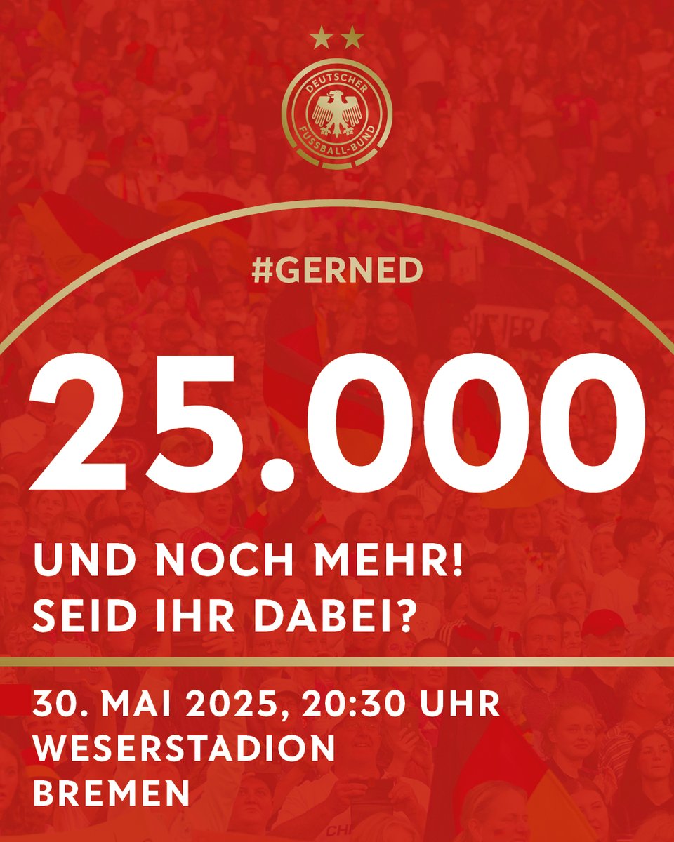 Über 2️⃣5️⃣.0️⃣0️⃣0️⃣ Fans sind schon dabei! 🖤❤️💛

Sichert euch jetzt noch Tickets für unser letztes Heimspiel vor der #WEURO2025 🙌 Am 30. Mai um 20:30 Uhr treffen wir im Bremer Weserstadion auf die Niederlande 🇳🇱

Zu den Tickets 👉 dfb.social/8lg

WIR #IMTEAM 🇩🇪