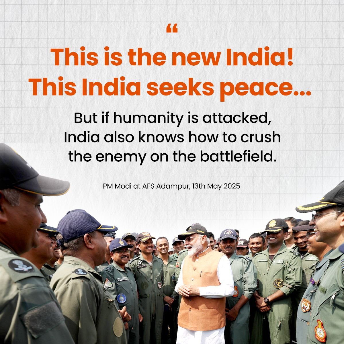This is New India - it's resolute and firm, it believes in peace but also strikes back if humanity is attacked.