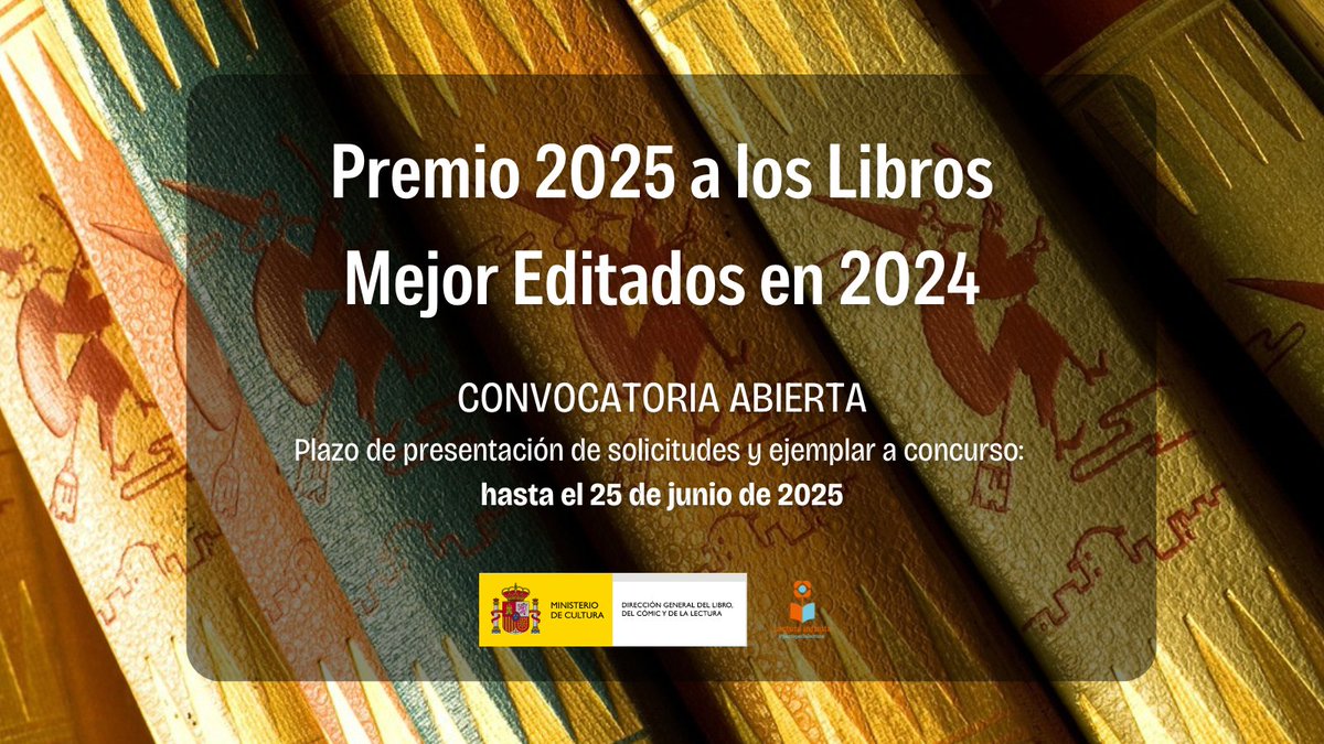 📢 Abrimos la convocatoria del Premio 2025 a los Libros Mejor Editados en 2024.

🗓️El plazo de presentación de solicitudes y ejemplar a concurso permanecerá abierto hasta el 25 de junio.

🔗Acceso a la convocatoria: cultura.gob.es/cultura/libro/…