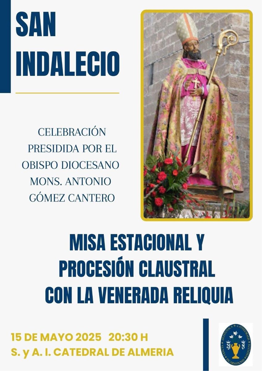 •SAN INDALECIO• Mañana 15 de mayo Mons. Gómez Cantero presidirá la Misa Estacional con motivo de la festividad de San Indalecio, Patrón y fundador de la Diócesis Almería. 

📍20:30h <a href="/CatedralAlmeria/">Catedral de Almería</a> 

A su término procesión claustral con la reliquia del Santo Patrón.

#Almeria