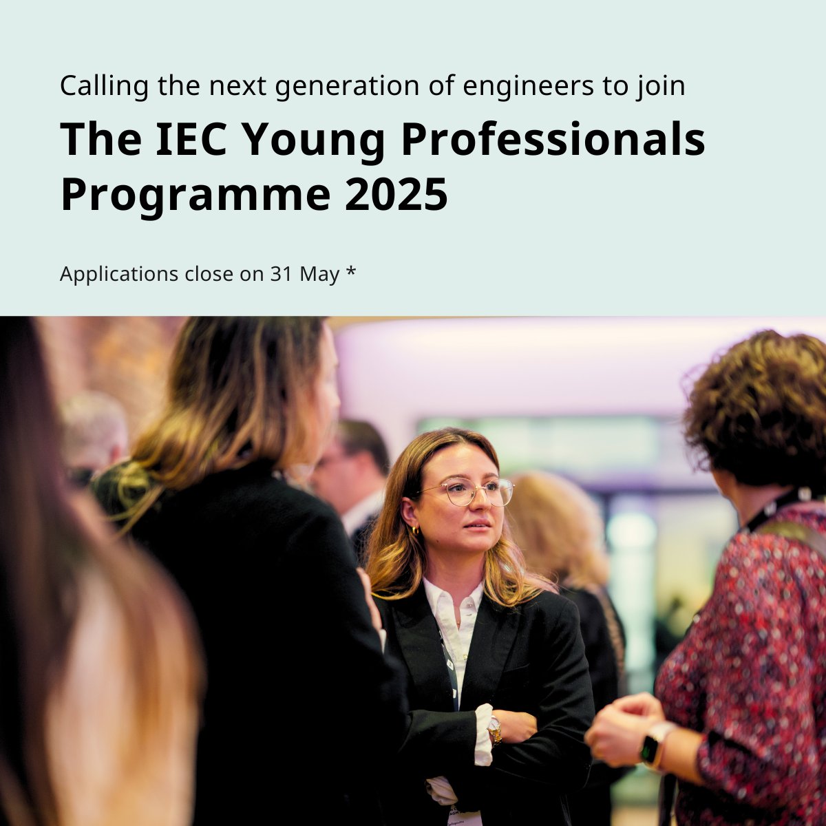 Engineers &amp; managers (aged 20s-35), this is your chance to join the IEC Young Professionals Programme #IECYPP &amp; attend the IEC GM 2025 in New Delhi. Network, learn, &amp; shape the future of global standards. Apply by 31 May: bit.ly/3CRKsLq #FutureLeaders