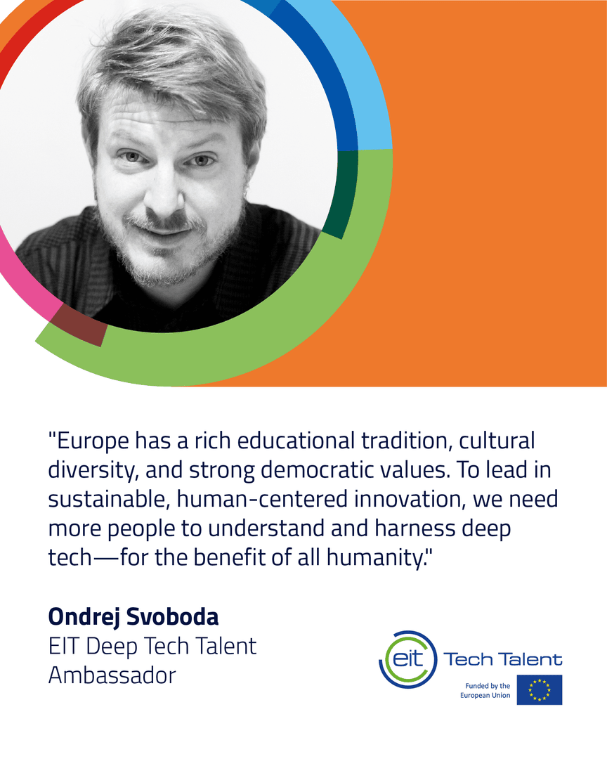 👋 Meet Ondrej Svoboda, one of our #EITDeepTechTalent Initiative Ambassadors!

At the University of Technology of Troyes, Ondrej drives innovation and #deeptech entrepreneurship and works with other universities in the EUt+ alliance, supporting startup creation.

Read more ⬇️