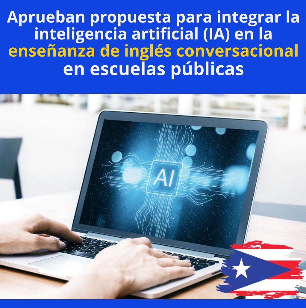 Fue aprobada por la Cámara de Representantes de Puerto Rico y busca mejorar la fluidez, pronunciación y comprensión del idioma inglés en estudiantes del sistema público. El proyecto también dispone la capacitación de maestros.

🔗goo.su/MoGcTH

#ia #ai #educación