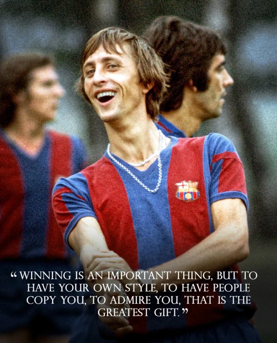 forcabarca_ar's tweet image. يوهان كرويف IG: الفوزُ أمرٌ مهم، لكن أن تمتلك أسلوبك الخاص، وأن يجعل الناس يقلدونك ويُعجبون بك، فذلك هو أعظم هدية