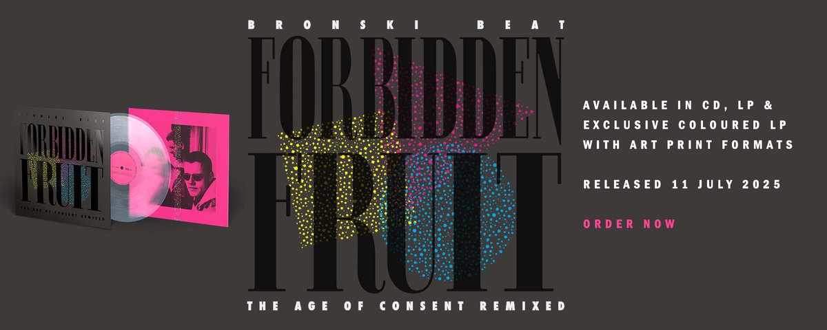 • Bronski Beat - Forbidden Fruit (The Age of Consent Remixed) - Pre-Order

The first incarnation of Bronski Beat unfolded over a short but sweet period from April 1984 with 'Smalltown Boy' and ending in September 1985 with their post-split remix album 'Hundreds And Thousands'.