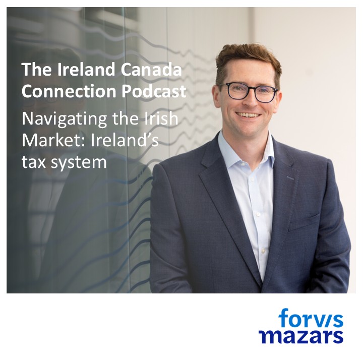 Forvis Mazars International Tax Partner, Cormac Kelleher, recently featured on the Ireland Canada Connection podcast.

A great listen for any business considering Ireland as a base for international growth.

#Tax #Ireland #FDI #InternationalBusiness 

fvmz.rs/6011SkVF9