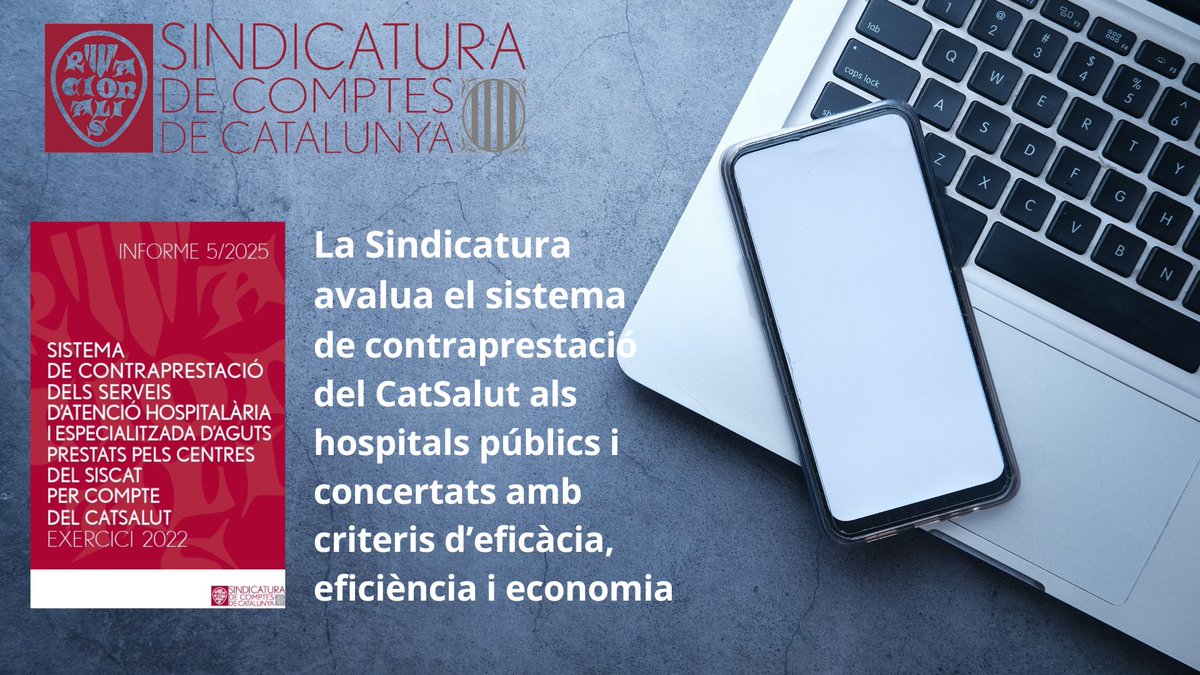 Sindicatura de Comptes de Catalunya (@sindicaturacat) on Twitter photo La <a href="/sindicaturacat/">Sindicatura de Comptes de Catalunya</a> ha avaluat el sistema de contraprestació dels serveis d'atenció hospitalària i especialitzada d'aguts prestats pels centres del SISCAT per compte del CatSalut
👉 Consulteu l'informe i el resum:
🔗 bit.ly/4jlfPx7 La <a href="/sindicaturacat/">Sindicatura de Comptes de Catalunya</a> ha avaluat el sistema de contraprestació dels serveis d'atenció hospitalària i especialitzada d'aguts prestats pels centres del SISCAT per compte del CatSalut
👉 Consulteu l'informe i el resum:
🔗 bit.ly/4jlfPx7