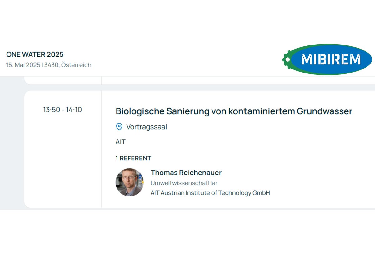 🌍 MIBIREM is excited to announce that our Scientific Coordinator of <a href="/AITtomorrow2day/">AIT</a> is representing us today at the #OneWater 2025 event in Tulln, Austria
👉mibirem.eu/event/one-wate…

🕝 At 13:50 #ThomasReichenauer will present on the biological remediation of contaminated