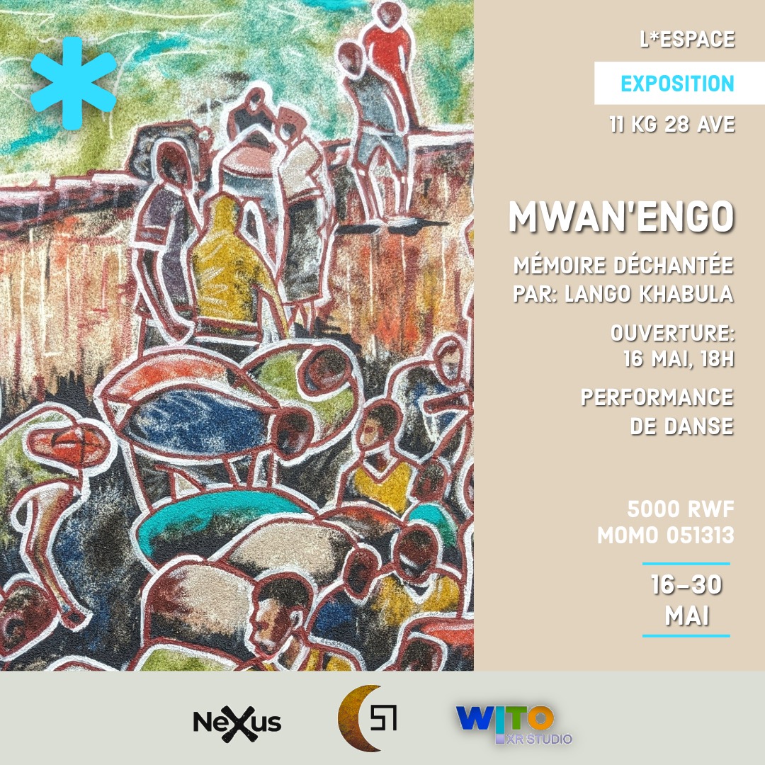 Plongez dans Mwan’engo, là où la mémoire respire, les esprits murmurent et l’art devient rituel.
Kabhula nous invite à désapprendre, à nous reconnecter et à nous souvenir à travers une installation immersive. 
🗓️ Vendredi, Mai 16
🕖 18H
📍 L’Espace, Kigali
🎟️ 5000 RWF