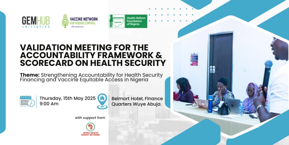 Something big is happening for Nigeria’s health system, and YOU should know about it! 

Vaccine Network for Disease Control (VNDC) is teaming up with Gem Hub Initiative and HERFON to host a Validation Meeting for a new Accountability Framework &amp; Scorecard on Health Security 

🗓
