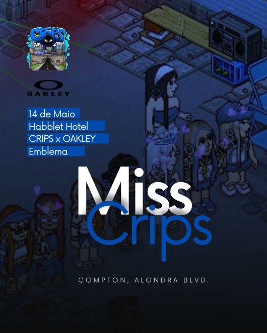 🔥Você foi convocado para a primeira edição Crips x Oakley do ano! A Crips convida todos para o nosso desfile exclusivo. #OAKLEYxCRIPS

 ✨Miss Crips
📅Data: 14/05 (quarta-feira) 
⏰Horário: 21h BR 
🌃Local: Compton, Alondra BLVD
👕Dress code: Estilo Gangster