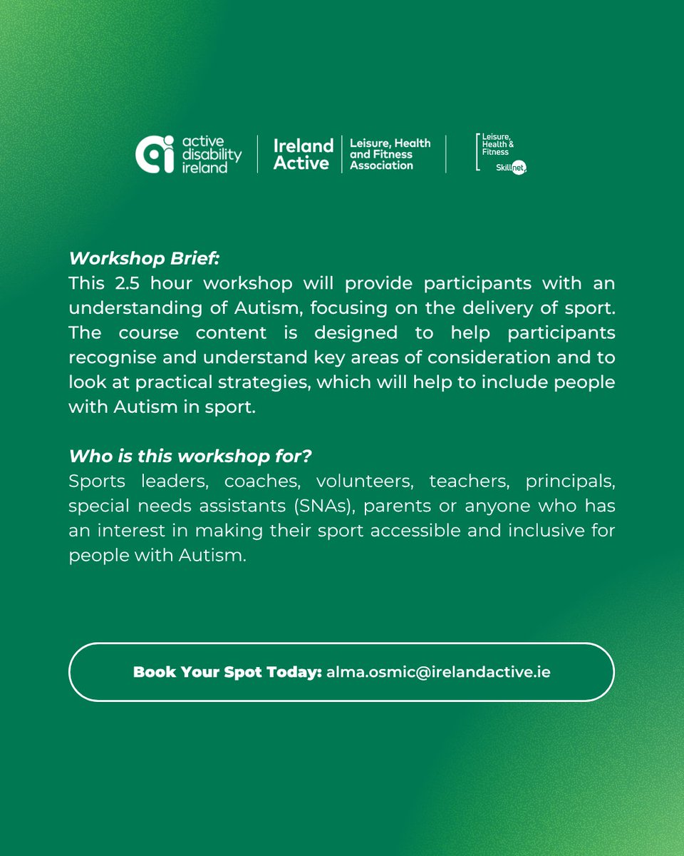 Upcoming Workshop: Autism In Sport

Learn key strategies and practical approaches to support participation in sport for all abilities.

📩 Book your spot: alma.osmic@irelandactive.ie