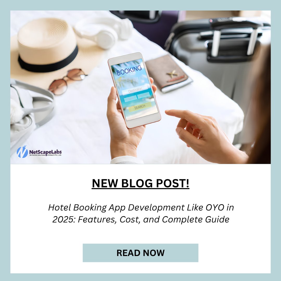 netscapelab's tweet image. 🚨 New Blog Post from Netscapelabs!

Hotel Booking App Development Like OYO in 2025: Features, Cost &amp;amp; Complete Guide

📖 Click the link to read the full blog and start building with confidence! [ netscapelabs.com/2025/05/05/hot… ]
.
#hotelbookingapp #OYO #appdevelopment2025 #netscapelabs