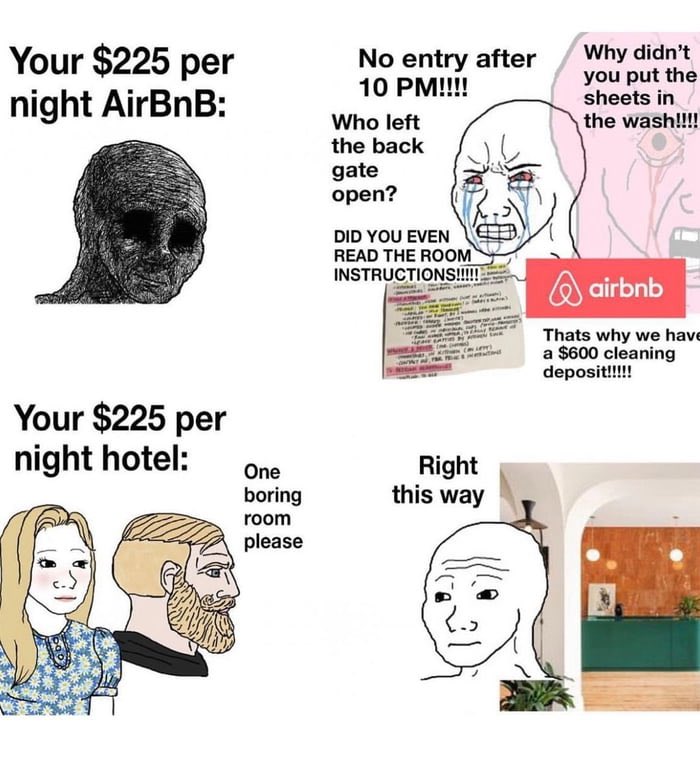 Airbnb is a disaster

Nobody wants to book a yoga lesson or get groceries on Airbnb, we just want the $600 cleaning fee to go away
