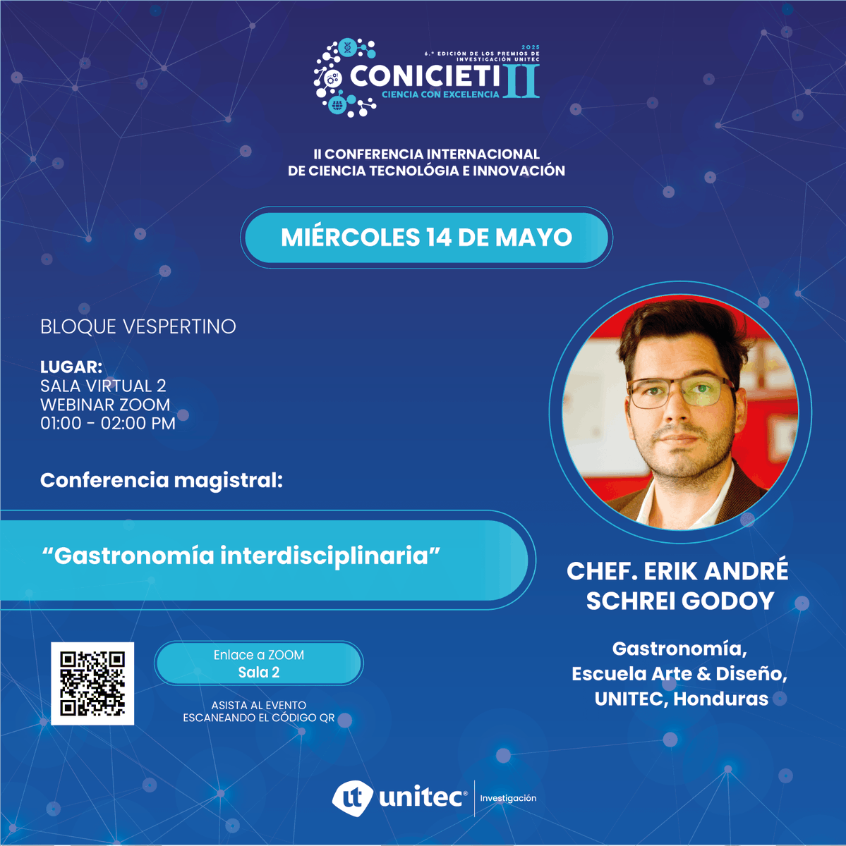 Esta tarde a partir de las 1:00 p.m. este miércoles 14 de mayo, disponible en la Sala Virtual 1, Conferencia "Gastronomía interdisciplinaria".
Enlace a sala: Zoom Webinar 
us06web.zoom.us/j/84470826227
Bienvenidos al resto del programa en el campus de Tegucigalpa