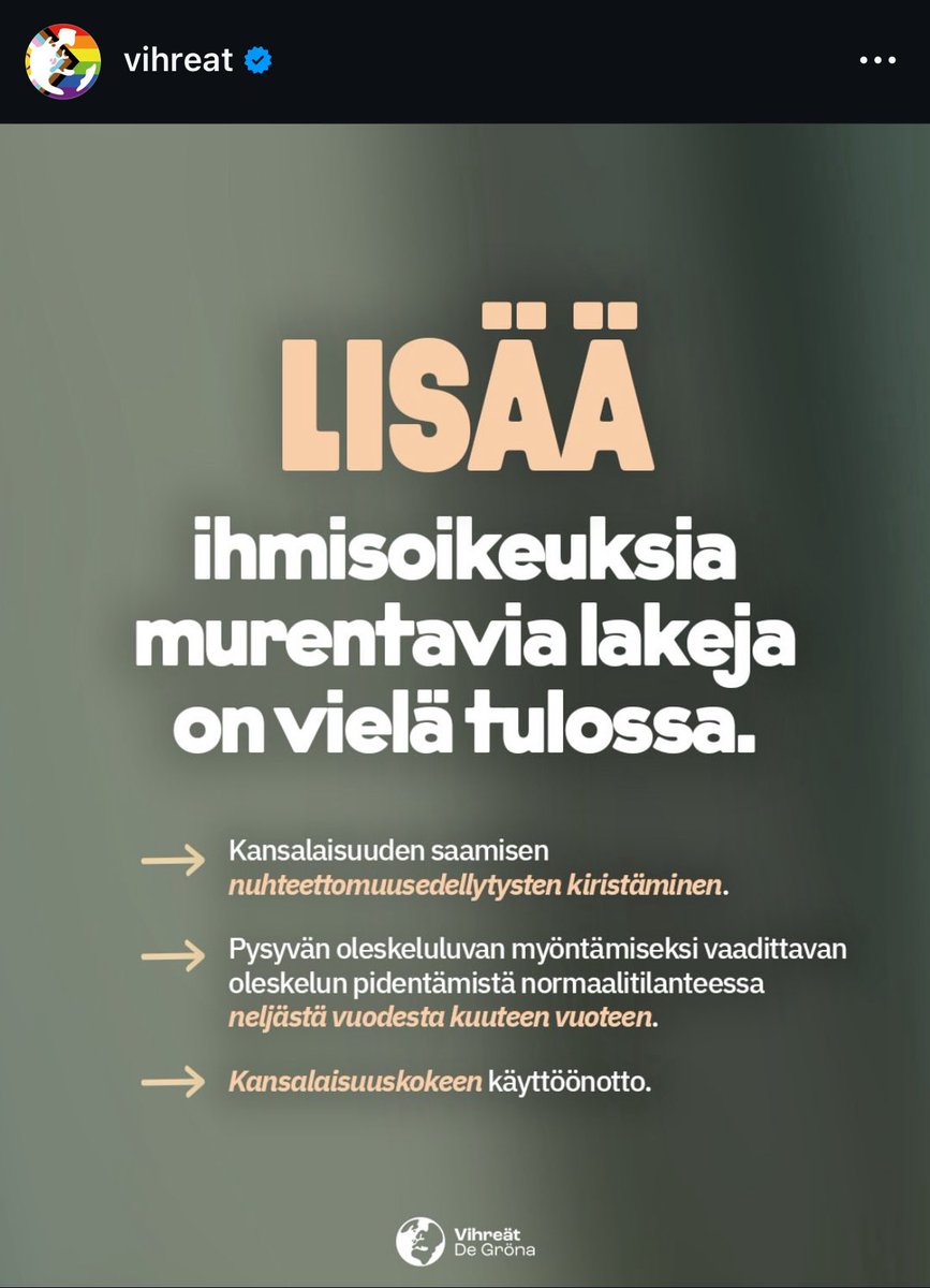 Rakkaat vihreät. Suomen kansalaisuuden saaminen ei ole ihmisoikeus. 

Nuhteettomuusvaatimusten kiristäminen tai ymmärrystä yhteiskuntamme periaatteista, kuten demokratiasta ja tasa-arvosta mittaava kansalaisuuskoe eivät ”murenna ihmisoikeuksia”.

Ne suojelevat meitä.