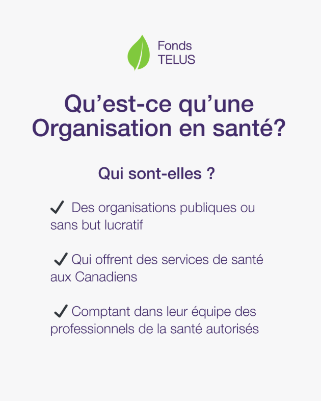 🤝 What counts as a health organization?

If you’re applying to TELUS Fund, you’ll need to show alignment with a recognized health organization, but what does that actually mean?

Health Organizations are key partners in TELUS Fund projects!

Who are they?
✔️ Publicly owned or