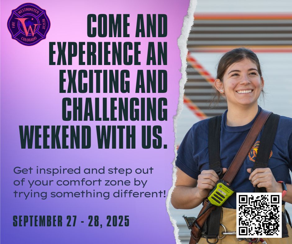 Join us for our second annual Flashover Fire Camp, designed for young women ages 16-20. This free weekend camp will challenge you and get you out of your comfort zone! westminsterco.gov/fire