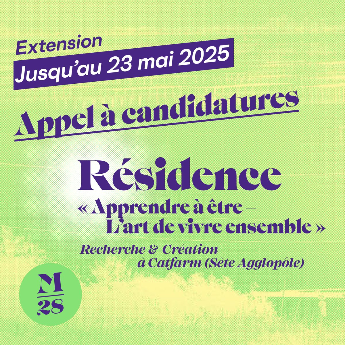 | Extension de l’Appel à Candidatures – Résidence « Apprendre à être – L'art de vivre ensemble » à Catfarm | <a href="/CatfarmHQ/">Catfarm</a> 

montpellier2028.eu/appel-a-candid…