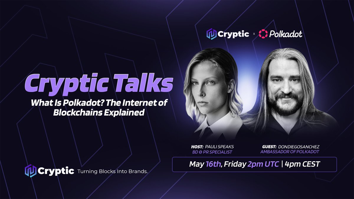 🎙 Cryptic Talks with <a href="/Polkadot/">Polkadot</a>! 🎙

Topic: What Is Polkadot? The Internet of Blockchains Explained

🗓 Date: Friday, May 16th
⏰ Time: 02:00 PM UTC / 04:00 PM CEST
Host: <a href="/pauli_speaks/">Pauli</a>, BD &amp; PR Specialist at Cryptic
Guest: <a href="/SanchezCrypto/">DonDiegoSanchez 🐂⭕️</a>, Ambassador of Polkadot

Link: