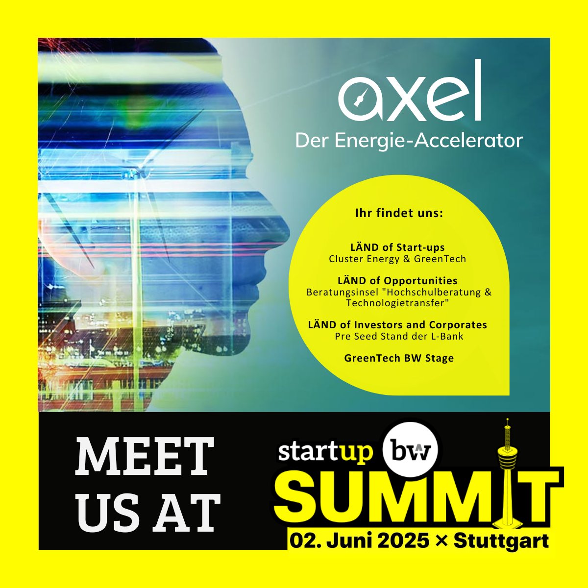 Start-up BW Summit 2025 am 2. Juni in Stuttgart.
Auch AXEL - Der Energie-Accelerator ist dabei.

Alle Infos unter summit.startupbw.de.

#startupbw #startupbwsummit #startups #accelerator #energie <a href="/fokusenergie/">fokus.energie e.V.</a> <a href="/WM_BW/">Wirtschaftsministerium BW</a>