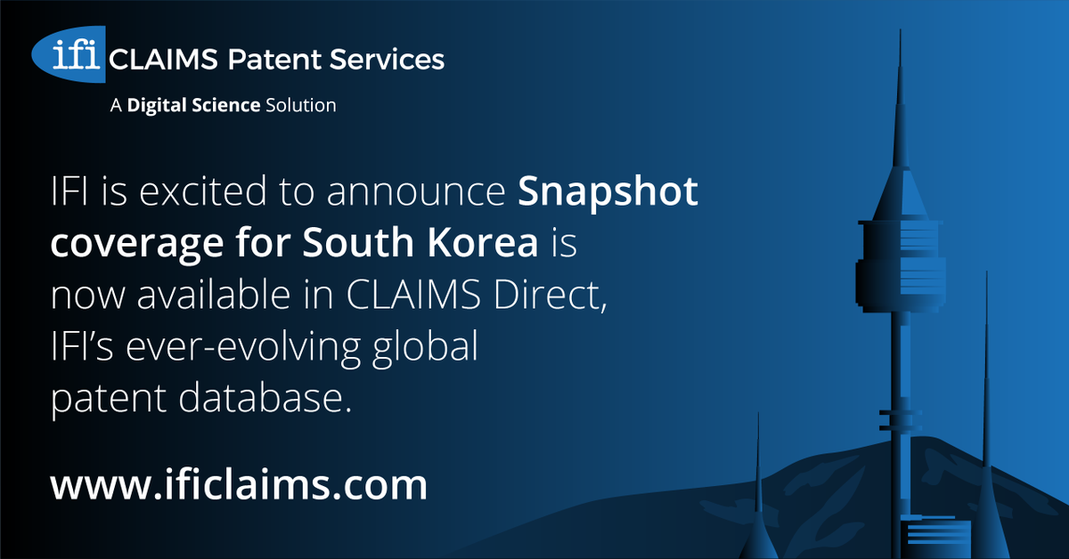 IFI Snapshots provide #patent searchers with a fast and accurate method to determine key metrics of a patent document. Today IFI Snapshot coverage has increased to 11 jurisdictions with the addition of South Korea. Learn more about Snapshots here: ificlaims.com/product/snapsh…