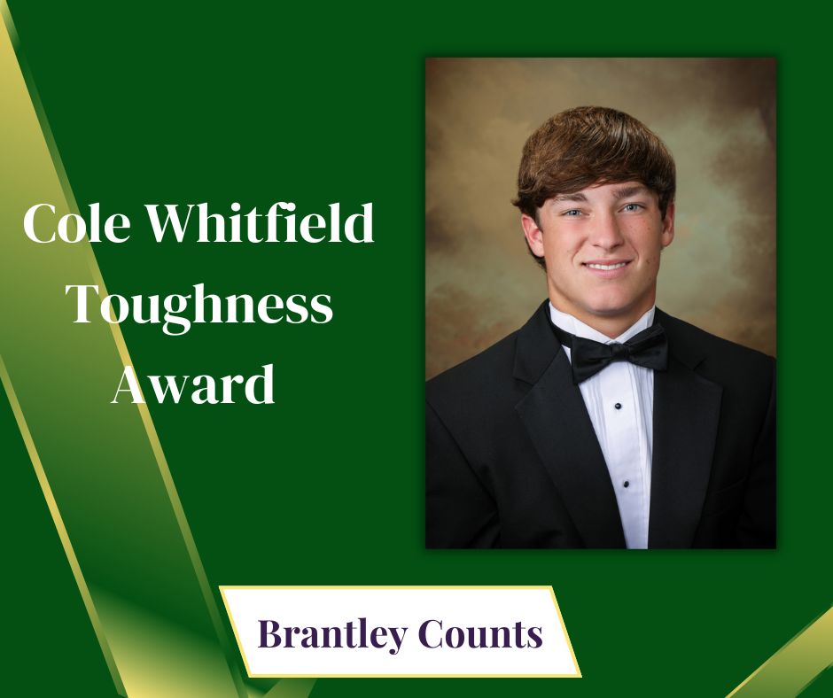 The Cole Whitfield Toughness Award is presented to an athlete who, like Cole, leads by toughness, dedication and pure will, and who also unselfishly puts his body, heart and soul on the line while bleeding green and gold.
Congratulations Brantley Counts!