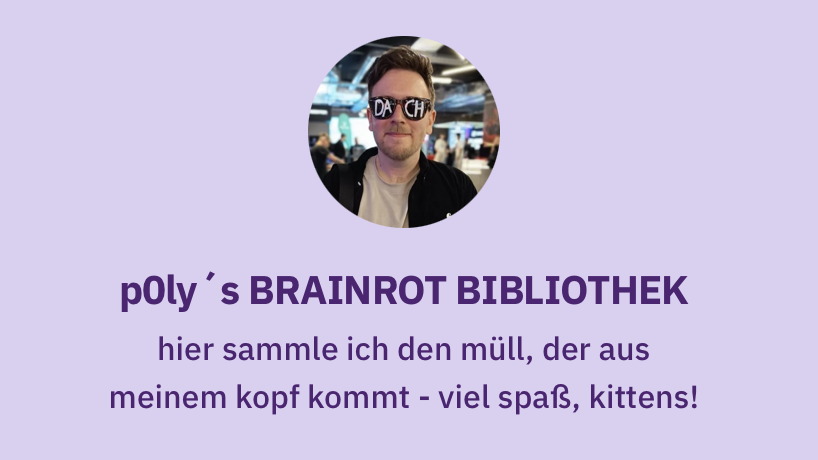Yo Leute!
Schlechte Nachrichten: ich hab mir mal die Mühe gemacht und alle Brainrot Videos in einem Linktree gesammelt :-o 

bloss nicht hier klicken:
linktr.ee/p0lybrainrot