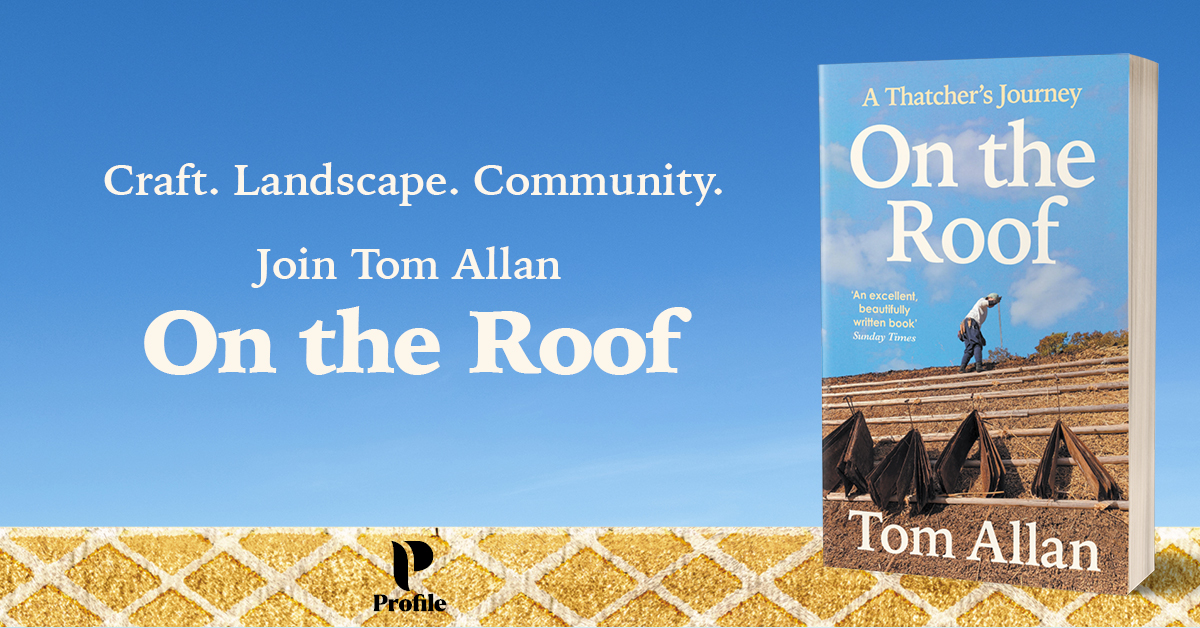 ProfileBooks's tweet photo. Thatched roofs, quiet truths - a story of work, wonder, and tradition.
Happy Publication Day to #OntheRoof by @tomxallan out now in paperback! ⚒️
Get your copy here: https://t.co/SFXVrVYky0 https://t.co/RmIYpBMWaV