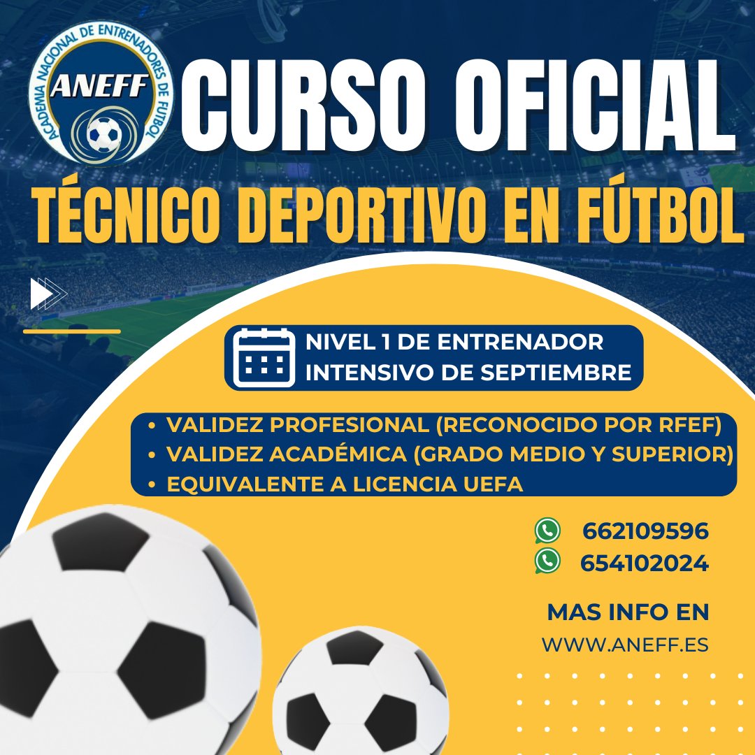 🚨 ¡¡PLAZAS ABIERTAS!! 🚨

CURSO OFICIAL DE ENTRENADOR DE FÚTBOL

📅 INTENSIVO DE SEPTIEMBRE (Nivel 1)

🔸Académico = Grado Medio
🔸Profesional = Reconocido por #RFEF
🔸Equivalente a Licencia UEFA

Entra en aneff.es o llámanos al 662 109 596