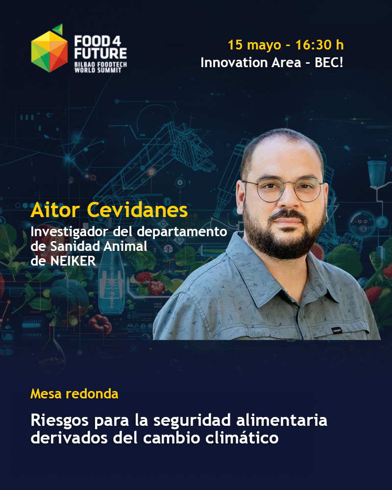 #F4F2025

❓¿Quieres saber cómo el #cambioclimatico afecta a la #seguridad alimentaria?

🍎#FoodSafety risks emerging from #ClimateChange
🗓️15 de mayo a las 16.30 h
📍Innovation Area de Bilbao Exhibition Centre