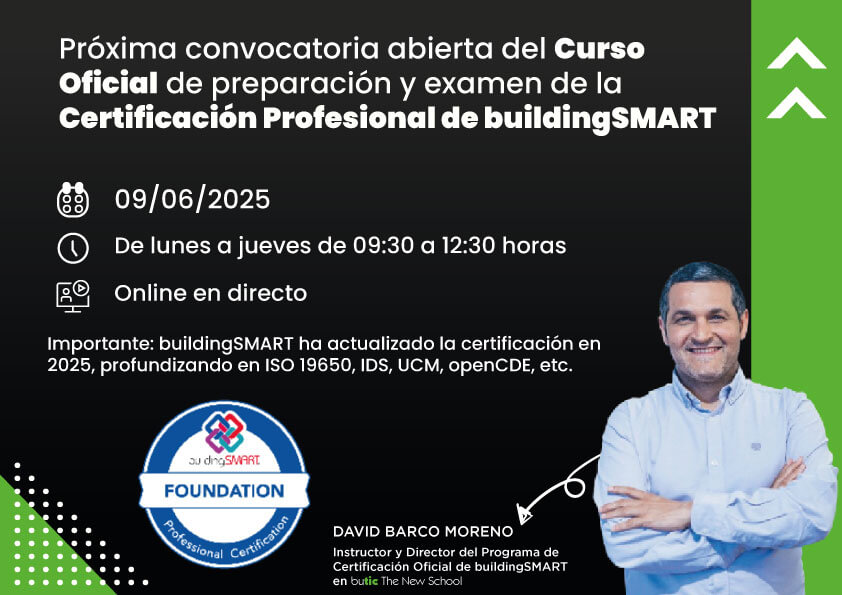🎯 ¡Prepárate para tu certificación oficial #BIM! 🚀

📅 Nueva cita: 09/06 con la Certificación Profesional de #buildingSMART, impartida por David Barco Moreno

Avanza YA en tu carrera profesional con una acreditación internacional que no te debe faltar👉bit.ly/3CiiqrJ
